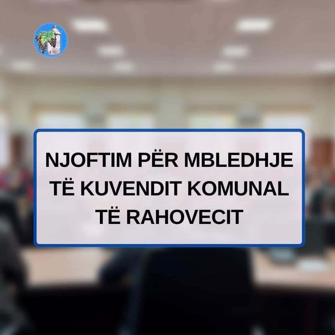 📢THIRRET MBLEDHJA E RREGULLT E KUVENDIT KOMUNAL, E KATËRTA PËR KËTË VIT KALENDARIK🗓️