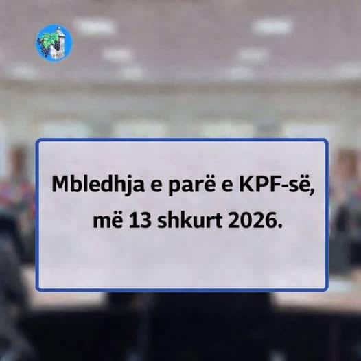 THIRRJE për mbledhjen e parë (1) të Komitetit Obligativ për Politikë dhe Financa (KPF) për vitin 2026.